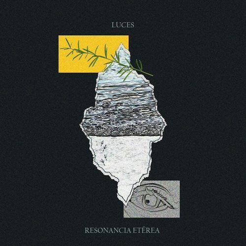 Resonancia Etérea- «Luces» (2020)