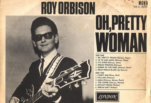 Cancionero Rock: “Oh, Pretty Woman” – Roy Orbison (1964)
