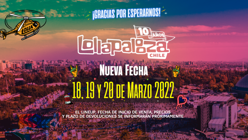 Lollapalooza Chile confirma su edición de décimo aniversario para marzo de 2022