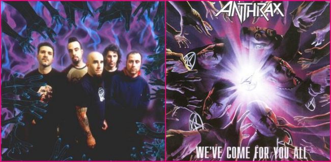 Anthrax- «We’ve Come For You All»: el manual de cómo hacer un entretenido disco de rock pesado