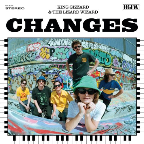 King Gizzard & The Lizard Wizard- «Changes» (2022)