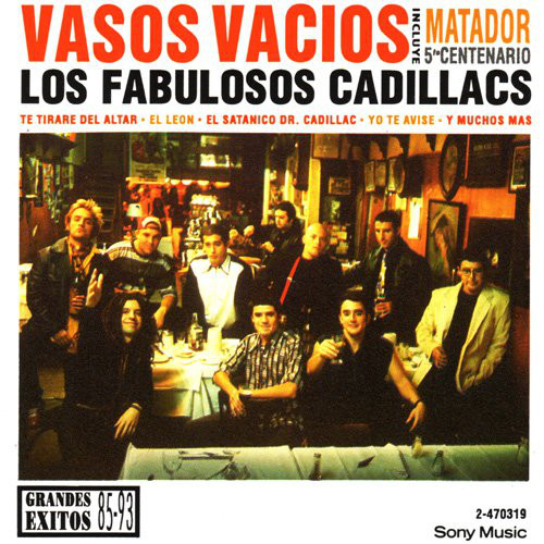 Disco Inmortal: Los Fabulosos Cadillacs – Vasos vacíos (1993)