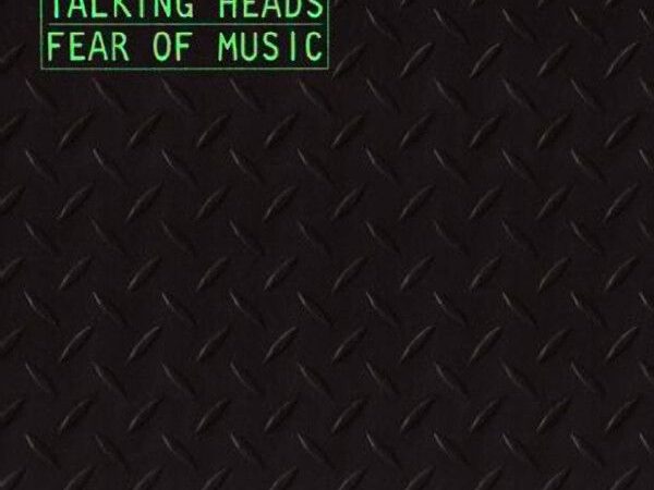 Disco Inmortal: Talking Heads – Fear of Music (1979)