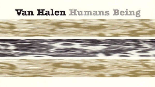 Cancionero Rock: “Humans Being” – Van Halen (1996)