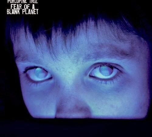 Disco Inmortal: Porcupine Tree – Fear of a Blank Planet (2007)