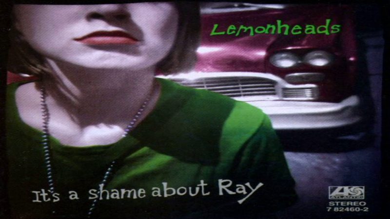 «It’s a Shame About Ray»-Lemonheads: alegría y drogas en un poco más de 30 minutos