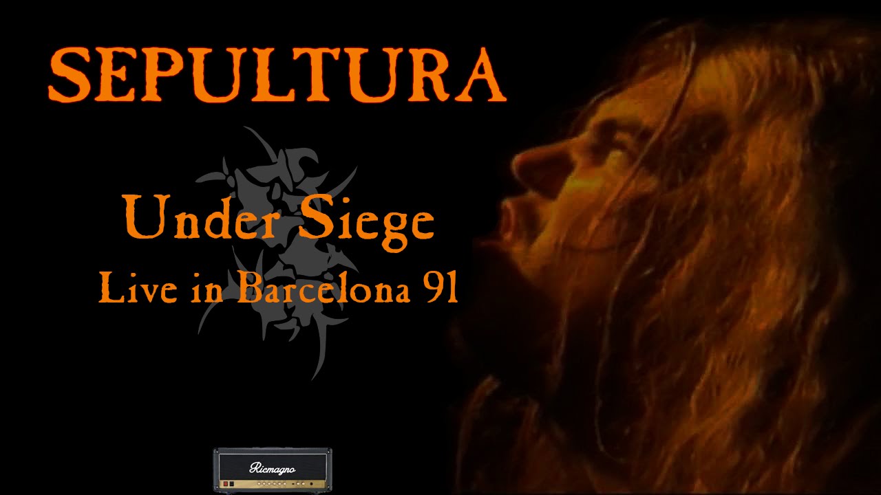 Conciertos que hicieron historia: Sepultura – Under Siege (Live in Barcelona 1991)