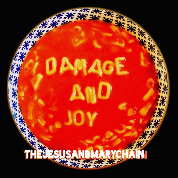 The Jesus and Mary Chain: “Damage and Joy” (2017)