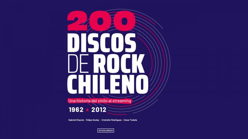 Concurso: gánate el libro “200 Discos de Rock Chileno”