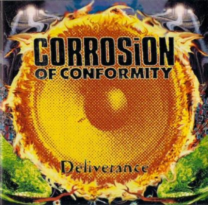 Disco Inmortal: Corrosion of Conformity – Deliverance (1994)