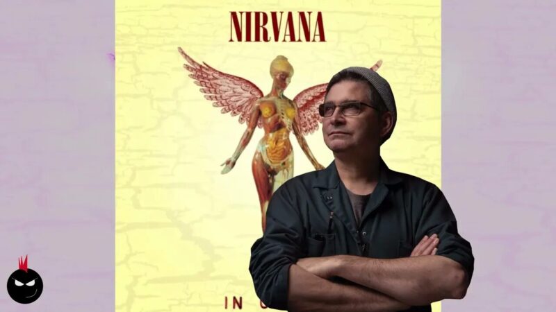 Nirvana y la carta de Steve Albini para llegar a producir «In Utero»: «Si dejan que el sello se meta y llame a «pistoleros» contratados para endulzar tu disco, no quiero ser parte de esto»