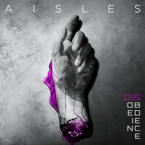 Los progresivos chilenos Aisles presentan «Disobedience», su nuevo single