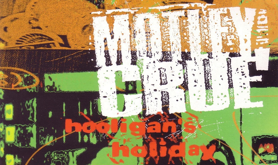 Cancionero Rock: “Hooligan’s Holiday” – Mötley Crüe (1994)