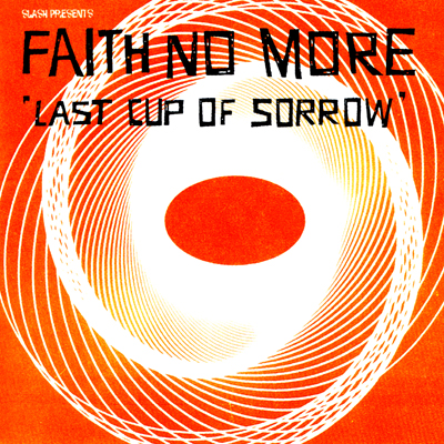 Cancionero Rock: «Last Cup of Sorrow» – Faith No More (1997)