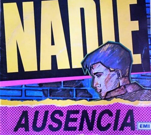 Un momento único del rock/pop chileno: Nadie y el disco ‘Ausencia’ (1987)