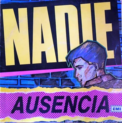 Un momento único del rock/pop chileno: Nadie y el disco ‘Ausencia’ (1987)