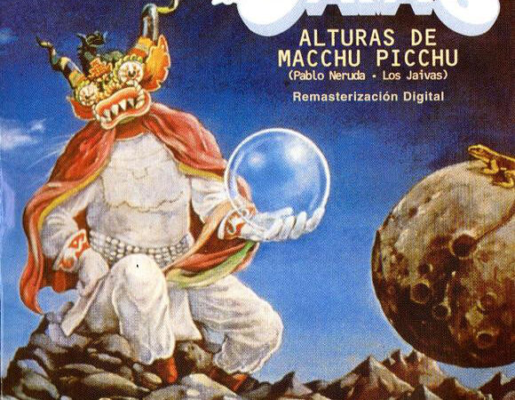 Disco Inmortal: Los Jaivas – Alturas de Macchu Picchu (1981)