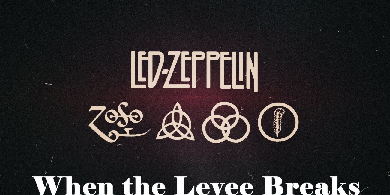 Cancionero Rock: «When the Levee Breaks» – Led Zeppelin (1971)
